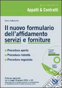 Il nuovo formulario dell'affidamento servizi e forniture. Con CD-ROM libro di Tabarrini Luca