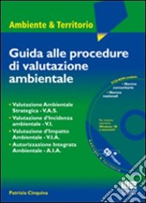 Guida alle procedure di valutazione ambientale. Con CD-ROM libro di Cinquina Patrizia