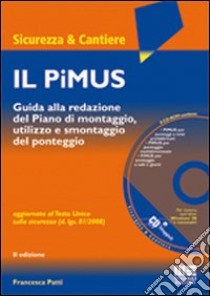 Il PiMUS. Con CD-ROM libro di Patti Francesca