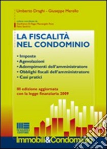 La fiscalità nel condominio libro di Draghi Umberto - Merello Giuseppe