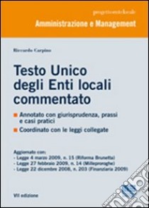 Testo unico degli enti locali commentato libro di Carpino Riccardo