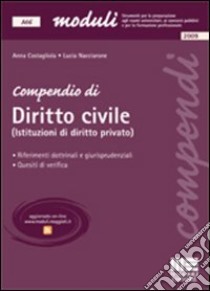 Compendio di diritto civile (istituzioni di diritto privato) libro di Costagliola Anna - Nacciarone Lucia