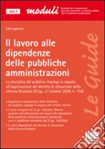 Il lavoro alle dipendenze delle pubbliche amministrazioni libro di Laperuta Lilla