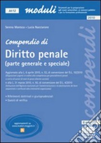 Compendio di diritto penale (parte generale e speciale) libro di Nacciarone Lucia - Maresca Serena