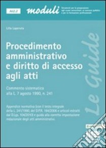 Procedimento amministrativo e diritto di accesso agli atti libro di Laperuta Lilla