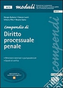 Compendio di diritto processuale penale libro