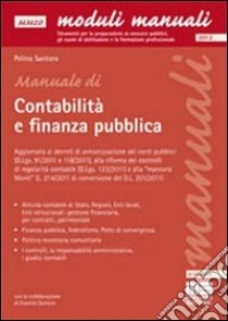 Manuale di contabilità e finanza pubblica libro di Santoro Pelino