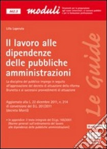 Il lavoro alle dipendenze delle pubbliche amministrazioni libro di Laperuta Lilla