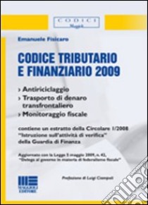 Codice tributario e finanziario libro di Fisicaro Emanuele