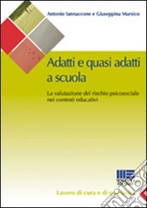 Adatti e quasi adatti a scuola libro di Iannaccone Antonio; Marsico Giuseppina