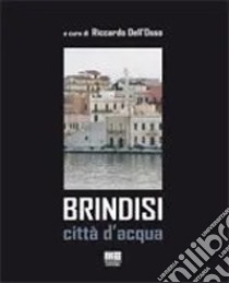 Brindisi libro di Dell'Osso R. (cur.)