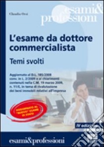 L'esame da dottore commercialista libro di Orsi Claudio