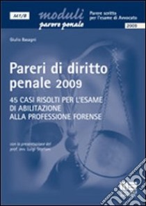 Pareri di diritto penale 2009 libro di Basagni Giulio