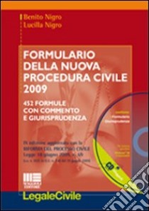 Formulario della nuova procedura civile 2009. Con CD-ROM libro di Nigro Benito - Nigro Lucilla