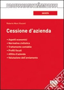 Cessione d'azienda libro di Moro Visconti Roberto