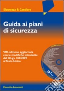 Guida ai piani di sicurezza. Con CD-ROM libro di Antoniotti Marcello