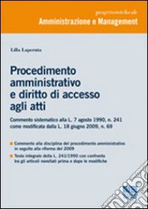 Procedimento amministrativo e diritto di accesso agli atti libro di Laperuta Lilla