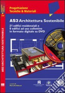 AS3 Architettura Sostenibile. Con DVD-ROM libro di Balzani M. (cur.)