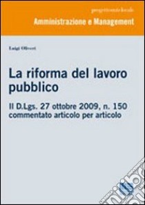 La riforma del lavoro pubblico libro di Oliveri Luigi