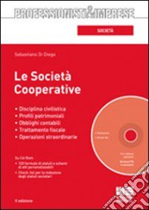 Le società cooperative. Con CD-ROM libro di Di Diego Sebastiano