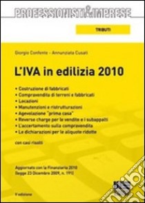 L'IVA in edilizia 2010 libro di Confente Giorgio - Cusati Annunziata