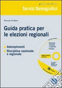 Guida pratica per le elezioni regionali libro di Scolaro Sereno