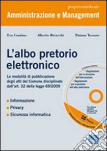 L'albo pretorio elettronico. Con CD-ROM libro di Bicocchi Alberto - Contino Eva - Tessaro Tiziano