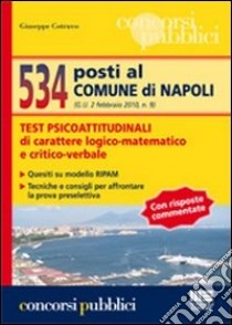 Cinquecentotrentaquattro posti al comune di Napoli libro di Cotruvo Giuseppe