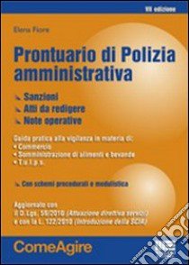 Prontuario di polizia amministrativa libro di Fiore Elena