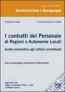 I contratti del personale di regioni e autonomie locali libro di Geniale Claudio; Damiano Uscidda Cosma