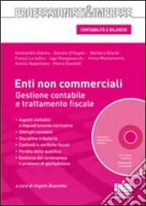 Enti non commerciali. Gestione contabile e trattamento fiscale. Con CD-ROM libro