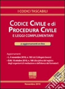 Codice civile e di procedura civile e leggi complementari libro