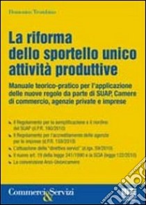 La riforma dello sportello unico attività produttive libro di Trombino Domenico