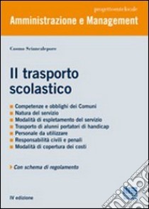 Il trasporto scolastico libro di Sciancalepore Cosmo