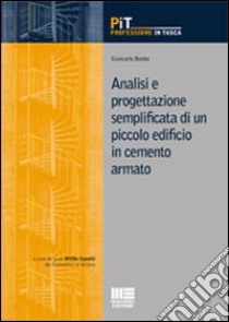 Analisi e progettazione semplificata di un piccolo edificio in cemento armato libro di Bobbo Giancarlo; Carotti A. (cur.)