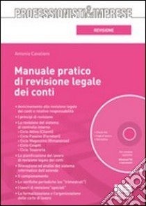 Manuale pratico di revisione legale dei conti. Con CD-ROM libro di Cavaliere Antonio