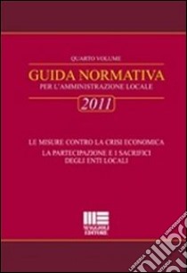 Guida normativa 2011 per l'amministrazione locale (4) libro di Narducci Fiorenzo - Narducci Riccardo