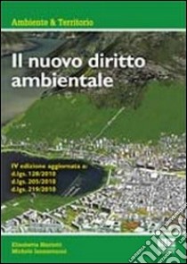 Il nuovo diritto ambientale libro di Mariotti Elisabetta; Iannantuoni Michele