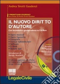 Il nuovo diritto d'autore. Con CD-ROM libro di Sirotti Gaudenzi Andrea