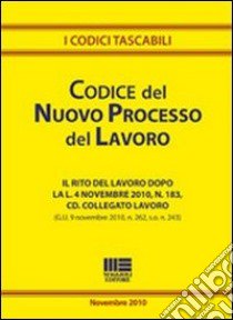 Codice del nuovo processo del lavoro libro