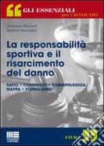 La responsabilità sportiva e il risarcimento del danno libro di Marinelli Damiano; Baccarini Barbara