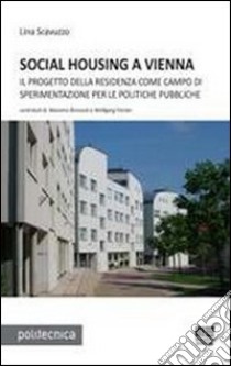 Social housing a Vienna libro di Scavuzzo Lina