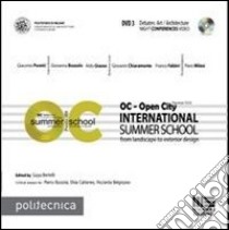 OC-Open City. International summer school. Con DVD. Vol. 3 libro di Bertelli Guya