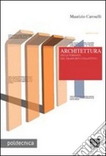 Architettura delle fermate del trasporto collettivo libro di Caroselli Maurizio