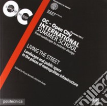 OC Open City. International Summer School libro di Bertelli Guya; Roda Michele