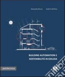 Building automation e sostenibilità in edilizia libro di Dell'Osso Guido R.; Pierucci Alessandra