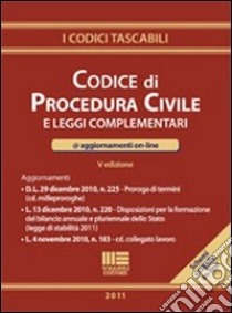 Codice di procedura civile e leggi complementari libro