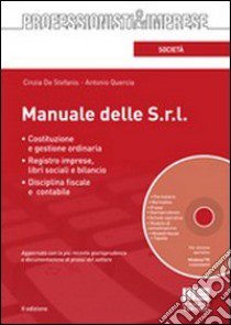 Manuale delle s.r.l. Con CD-ROM libro di De Stefanis Cinzia - Quercia Antonio