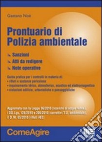 Prontuario di polizia ambientale libro di Noè Gaetano