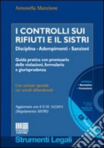 I controlli sui rifiuti e il Sistri. Con CD-ROM libro di Manzione Antonella